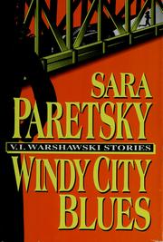 Cover of: Windy City blues: V. I. Warshawski stories