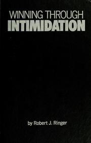 Cover of: Winning through intimidation by Robert J. Ringer