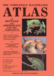 Cover of: The completely illustrated atlas of reptiles and amphibians for the terrarium