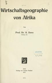 Cover of: Wirtschaftsgeographie von Afrika by Karl Dove