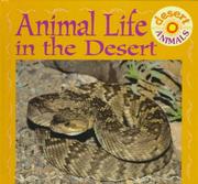 Cover of: Animal life in the desert | Lynn M. Stone