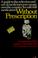 Cover of: Without prescription