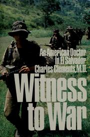 Cover of: Witness to war: an American doctor in El Salvador
