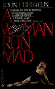 Cover of: A woman run mad by John L'Heureux