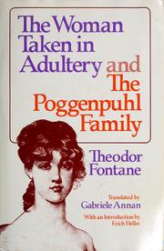 Cover of: The woman taken in adultery and The Poggenpuhl family
