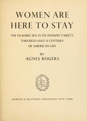 Women are here to stay by Agnes Rogers