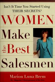 Cover of: Women make the best salesmen: isn't it time you started using their secrets?