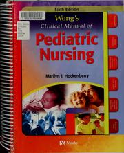 Cover of: Wong's clinical manual of pediatric nursing by [edited by] Marilyn J. Hockenberry ; senior consultant, Donna L. Wong.