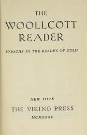 Cover of: The Woollcott reader: bypaths in the realms of gold.