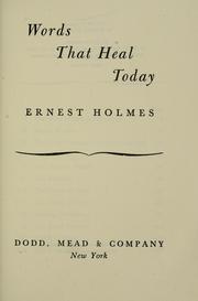 Cover of: Words that heal today. by Ernest Shurtleff Holmes