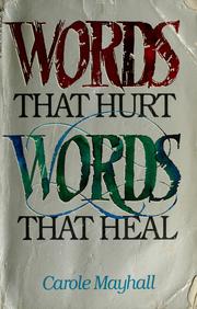 Cover of: Words that hurt words that heal.