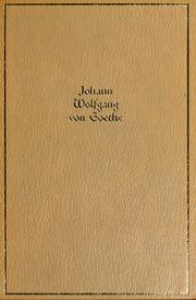 Cover of: The works of Johann Wolfgang von Goethe by Johann Wolfgang von Goethe