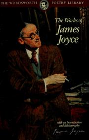 Cover of: The works of James Joyce by James Joyce