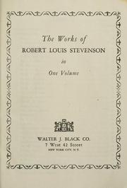 Cover of: The  works of Robert Louis Stevenson by Robert Louis Stevenson, Robert Louis Stevenson