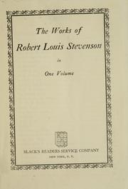 The works of Robert Louis Stevenson, in one volume by Robert Louis Stevenson