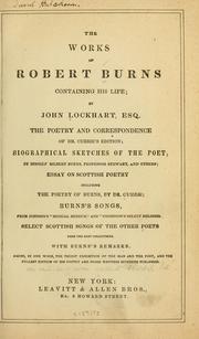 Cover of: The works of Robert Burns, containing his life