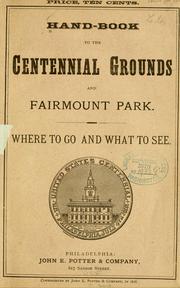 ... Hand-book to the Centennial grounds and Fairmount park