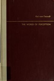 Cover of: The World of perception by Kai von Fieandt