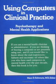 Cover of: Using Computers in Clinical Practice: Psychotherapy and Mental Health Applications