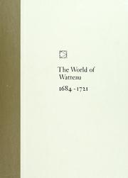 Cover of: The world of Watteau, 1684-1721