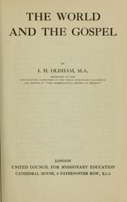 Cover of: The world and the Gospel. by Oldham, Joseph Houldsworth