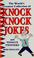 Cover of: The world's greatest collection of knock knock jokes