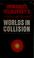 Cover of: Worlds in collision.