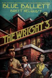Cover of: The Wright 3 by Blue Balliett