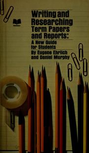 Cover of: Writing and researching term papers and reports by Eugene Ehrlich