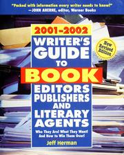 Cover of: Writer's guide to book editors, publishers, and literary agents 2001-2002: who they are! what they want! and how to win them over!