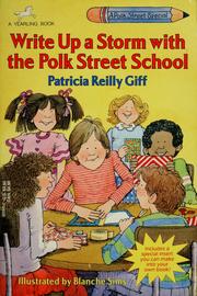 Cover of: Write up a storm with the Polk Street School by Patricia Reilly Giff