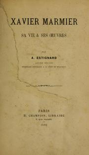 Cover of: Xavier Marmier, sa vie et ses oeuvres