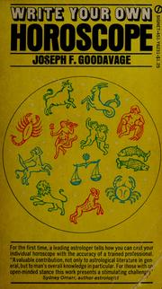 Write your own horoscope. by Joseph F. Goodavage