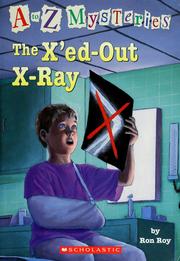 Cover of: The x'ed out x-ray by Ron Roy
