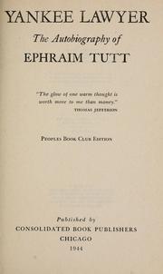 Cover of: Yankee lawyer: the autobiography of Ephraim Tutt.