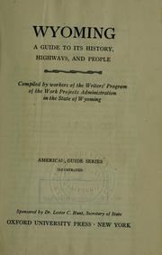 Cover of: Wyoming by Writers' Program of the Work Projects Administration in the State of Wyoming., Writers' Program of the Work Projects Administration in the State of Wyoming.