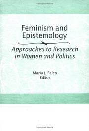 Cover of: Feminism and epistemology: approaches to research in women and politics