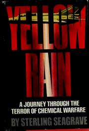 Cover of: Yellow rain: a journey through the terror of chemical warfare