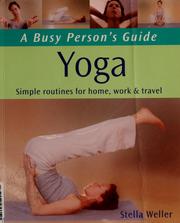Cover of: Yoga: a busy person's guide : simple routines for home, work & travel