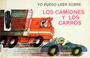 Cover of: Yo puedo leer sobre los camiones y los carros