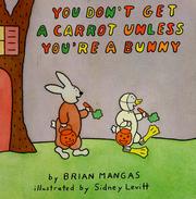 Cover of: You don't get a carrot unless you're a bunny