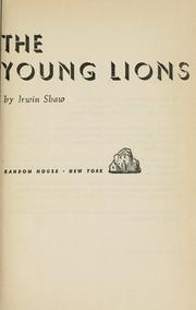 Cover of: The young lions. by Irwin Shaw, Irwin Shaw