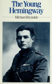 Cover of: The young Hemingway by Michael S. Reynolds