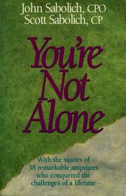Cover of: You're not alone: with the stories of 38 people who conquered the challenges of a lifetime