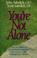 Cover of: You're not alone