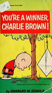 Cover of: You're a Winner, Charlie Brown: Selected Cartoons from 'Go fly a kite, Charlie Brown',  Vol. 1