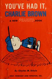 Cover of: You've Had It, Charlie Brown