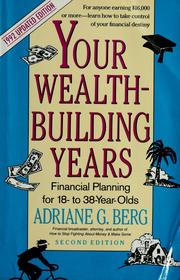 Cover of: Your wealth-building years by Adriane G. Berg