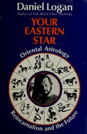 Cover of: Your Eastern star: oriental astrology, reincarnation and the future