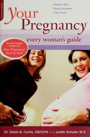 Cover of: Your pregnancy: every woman's guide